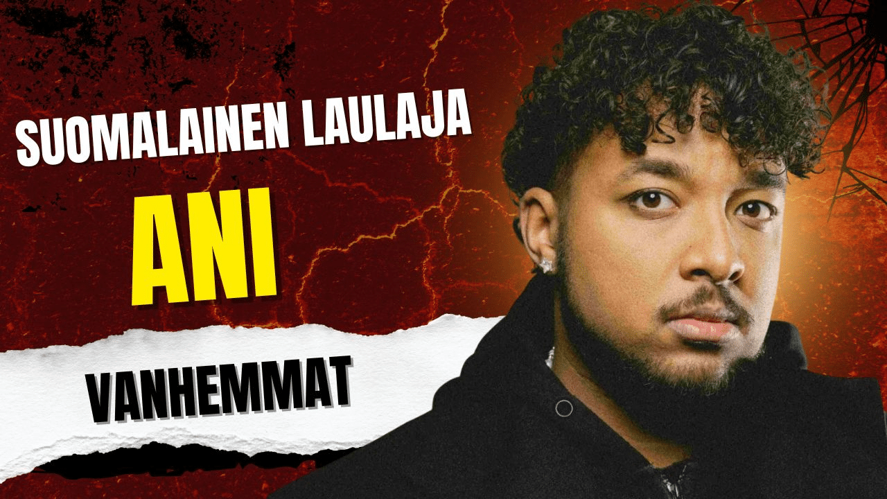 Suomalainen laulaja Ani vanhemmat